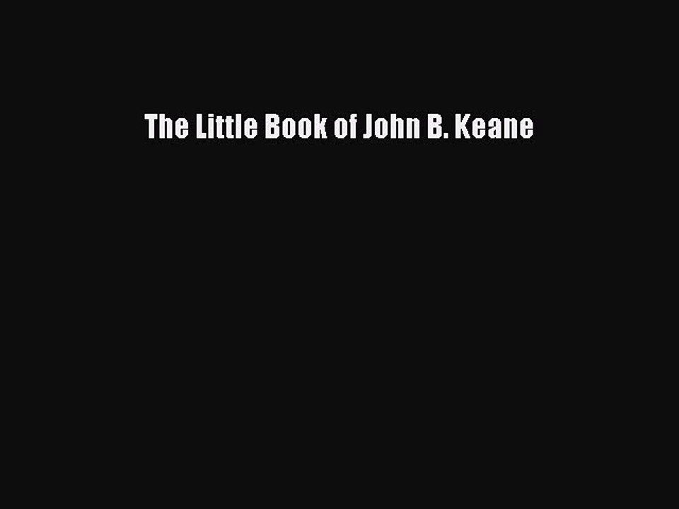 Download The Little Book of John B. Keane Free Books