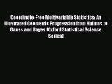PDF Coordinate-Free Multivariable Statistics: An Illustrated Geometric Progression from Halmos
