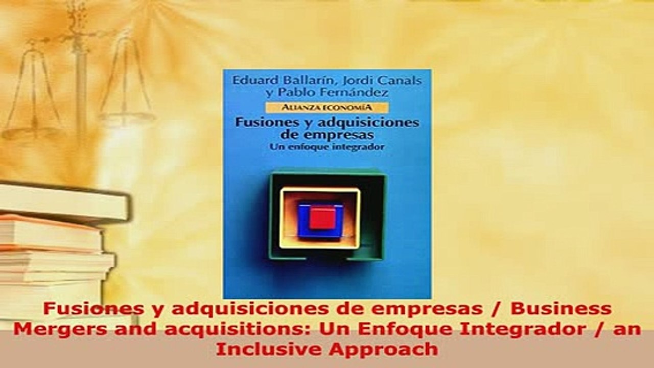 PDF  Fusiones y adquisiciones de empresas  Business Mergers and acquisitions Un Enfoque PDF Full Ebook