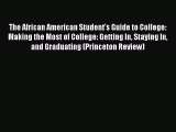 Read The African American Student's Guide to College: Making the Most of College: Getting In