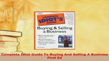 Download  Complete Idiot Guide To Buying And Selling A Business First Ed Read Online