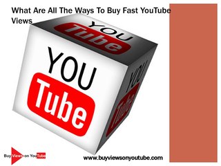 What Are All The Ways To Buy Fast YouTube Views