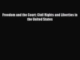 Read Freedom and the Court: Civil Rights and Liberties in the United States PDF Free