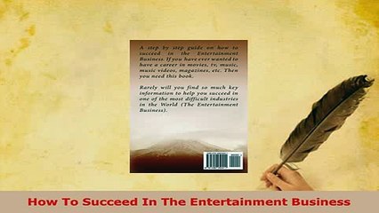 Download  How To Succeed In The Entertainment Business Read Full Ebook