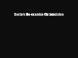 Read ‪Doctors Re-examine Circumcision‬ PDF Online