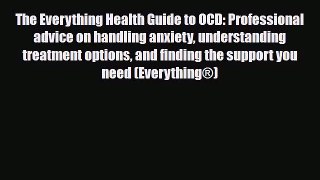 Read ‪The Everything Health Guide to OCD: Professional advice on handling anxiety understanding