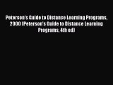 Read Peterson's Guide to Distance Learning Programs 2000 (Peterson's Guide to Distance Learning