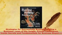 Download  Strategies for Successfully Buying or Selling a Business Laws of the Jungle Proven Read Online