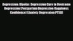 Download ‪Depression: Bipolar: Depression Cure to Overcome Depression (Postpartum Depression