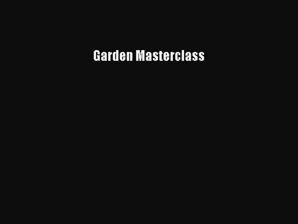 Download Garden Masterclass PDF Online