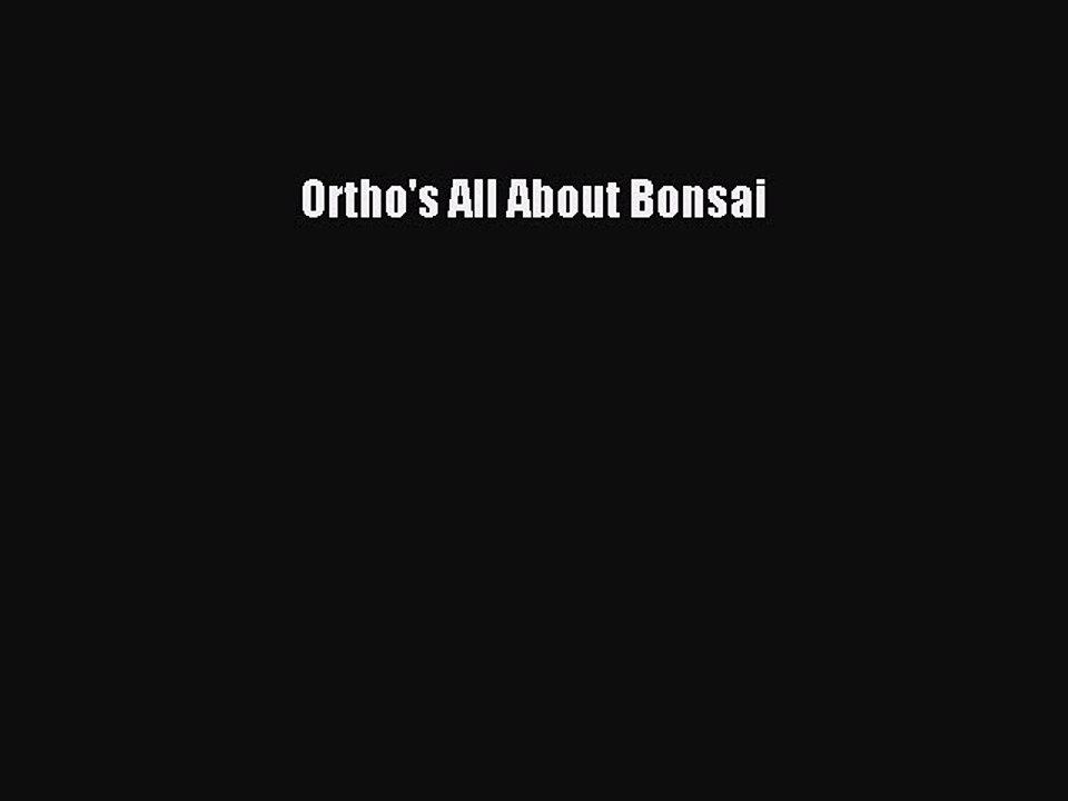 Read Ortho's All About Bonsai Ebook Free