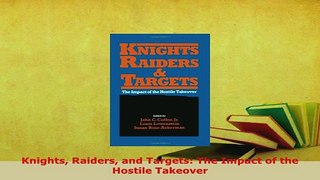PDF  Knights Raiders and Targets The Impact of the Hostile Takeover Download Online