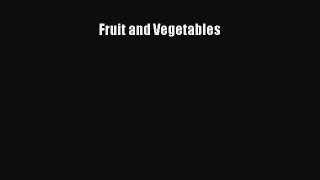 Read Fruit and Vegetables Ebook Free