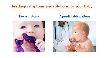 Teething symptoms and solutions for your baby