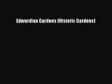 Read Edwardian Gardens (Historic Gardens) Ebook Free