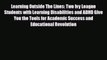 Read ‪Learning Outside The Lines: Two Ivy League Students with Learning Disabilities and ADHD