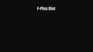 Download F-Plus Diet Ebook Online