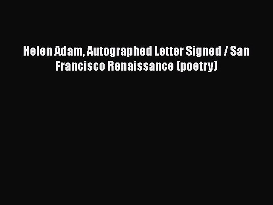 Download Helen Adam Autographed Letter Signed / San Francisco Renaissance (poetry)  EBook