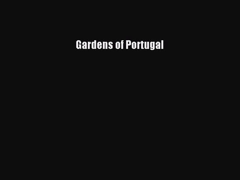 Read Gardens of Portugal Ebook Free