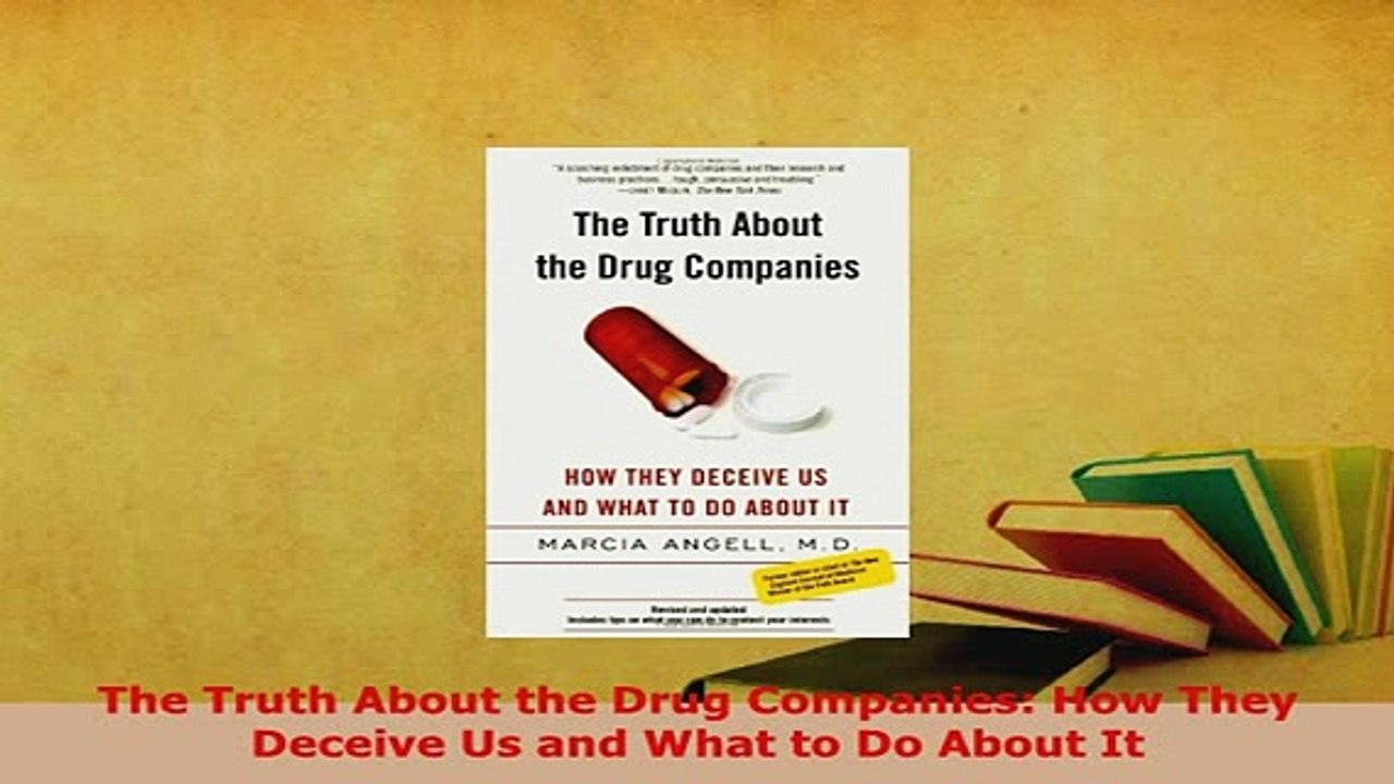 PDF  The Truth About the Drug Companies How They Deceive Us and What to Do About It Free Books