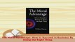 PDF  The Moral Advantage How to Succeed in Business By Doing the Right Thing PDF Full Ebook
