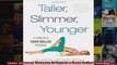 Read  Taller Slimmer Younger 21 Days to a Foam Roller Physique  Full EBook