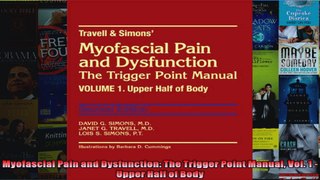 Read  Myofascial Pain and Dysfunction The Trigger Point Manual Vol 1  Upper Half of Body  Full EBook
