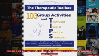 Read  103 Group Activities and TIPS Treatment Ideas  Practical Strategies  Full EBook