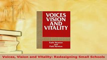 PDF  Voices Vision and Vitality Redesigning Small Schools Free Books