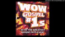 WoW Collection    - Rev. Timothy Wright And The New York Fellowship Mass Choir - Jesus, Jesus, Jesus