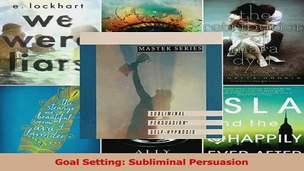 PDF  Goal Setting Subliminal Persuasion Download Full Ebook