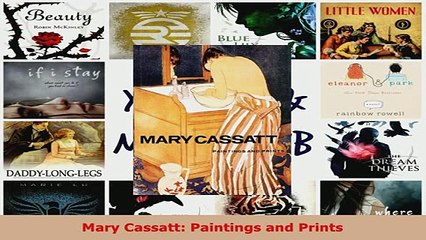 PDF  Mary Cassatt Paintings and Prints Read Full Ebook