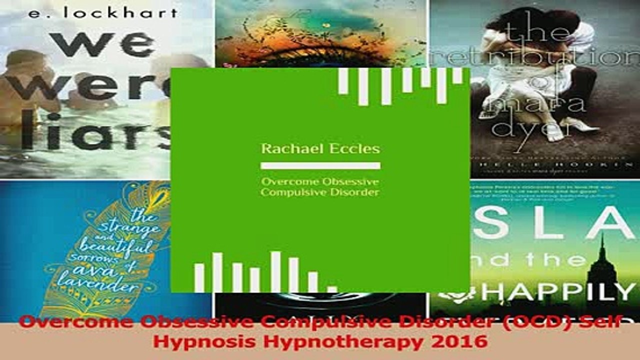 PDF  Overcome Obsessive Compulsive Disorder OCD Self Hypnosis Hypnotherapy 2016 Download Online