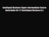 Download Intelligent Business Upper-intermediate Course Book Audio Cd 1-2 (Intelligent Business