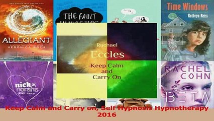 PDF  Keep Calm and Carry on Self Hypnosis Hypnotherapy 2016 Read Full Ebook