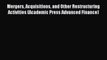 Read Mergers Acquisitions and Other Restructuring Activities (Academic Press Advanced Finance)