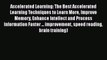 [PDF] Accelerated Learning: The Best Accelerated Learning Techniques to Learn More Improve