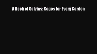 Download A Book of Salvias: Sages for Every Garden PDF Free