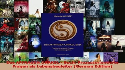 PDF  Das AFFRAGEN ORAKEL  Buch Prozessorientierte Fragen als Lebensbegleiter German Edition Download Full Ebook