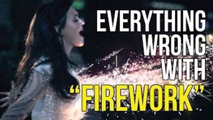 Everything Wrong With Katy Perry - Firework