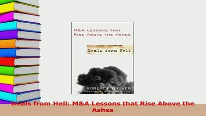 Download  Deals from Hell MA Lessons that Rise Above the Ashes PDF Online