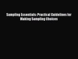 Read Sampling Essentials: Practical Guidelines for Making Sampling Choices Ebook Online