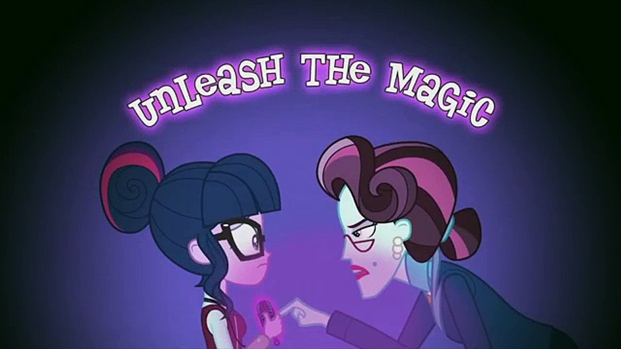 MLP: Equestria Girls - Friendship Games \\\"Unleash The Magic\\\" Music Video