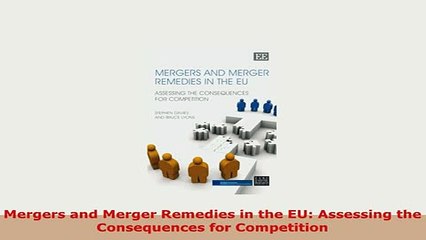 Download  Mergers and Merger Remedies in the EU Assessing the Consequences for Competition PDF Online