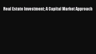 Read Real Estate Investment A Capital Market Approach Ebook Free