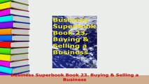 PDF  Business Superbook Book 23 Buying  Selling a Business Ebook