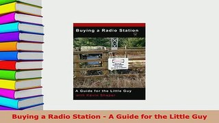 PDF  Buying a Radio Station  A Guide for the Little Guy Free Books