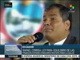 Ecuador: Correa defiende la la ley para equilibrar finanzas públicas
