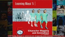DOWNLOAD PDF  Learning Maya 5 Character Rigging and Animation FULL FREE