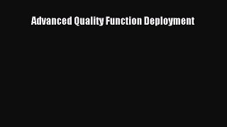 Read Advanced Quality Function Deployment Ebook Free